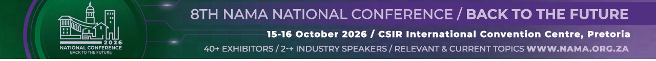 8th NAMA National Conference, Back to the Future. 15-16 October 2026, CSIR International Convention Centre, Pretoria. 40+ exhibitors, 20+ industry speakers, relevant and current topics. nama.org.za