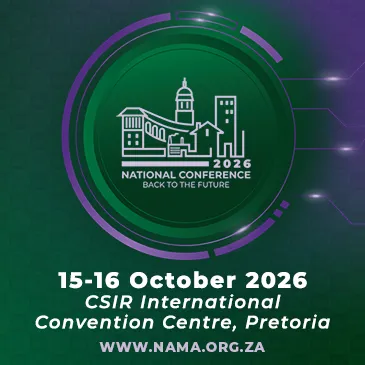 NAMA National Conference 2026, Back to the Future. 15-16 October 2026, CSIR International Convention Centre, Pretoria. nama.org.za