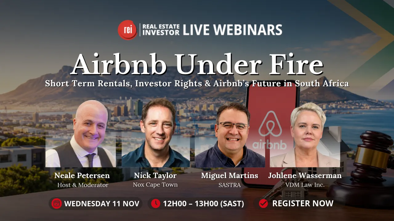REI Live Webinar: Airbnb Under Fire, with host Neale Petersen, Nick Taylor of Nox Cape Town, Miguel Martins of SASTRA and Johlene Wasserman of VDM Law Inc.