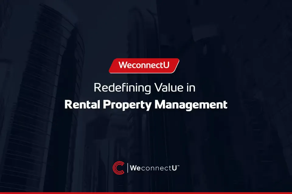 WeconnectU: redefining value in Rental Property Management
